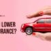 How to lower your car insurance: 15+ expert tips to save